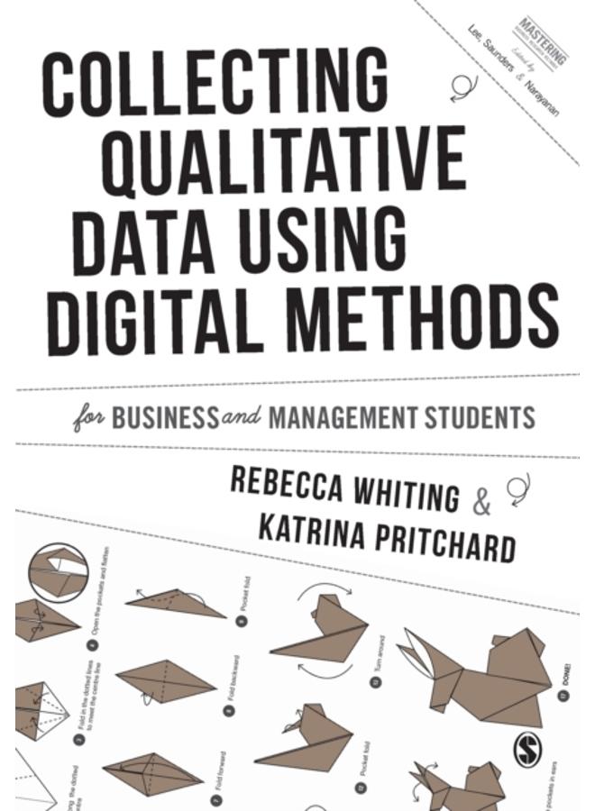 Collecting Qualitative Data Using Digital Methods 