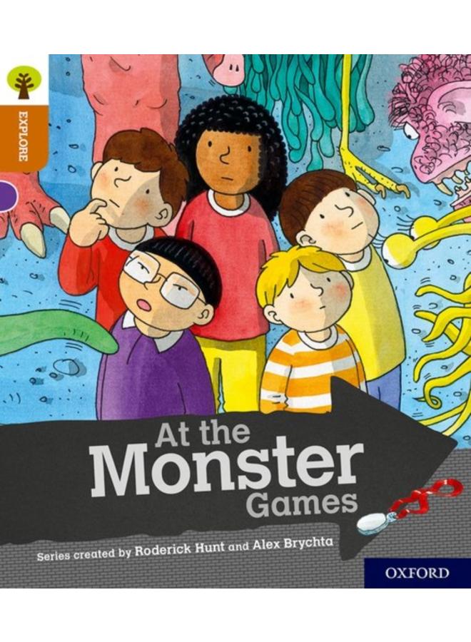 Oxford Reading Tree Explore with Biff, Chip and Kipper: Oxford Level 8: At the Monster Games 