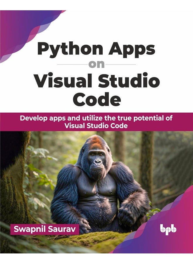 Python Apps on Visual Studio Code: Develop apps and utilize the true potential of Vis  - Image 1