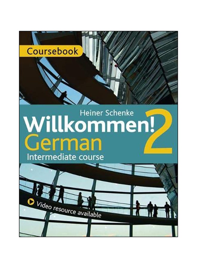 Willkommen! 2 German Intermediate Course