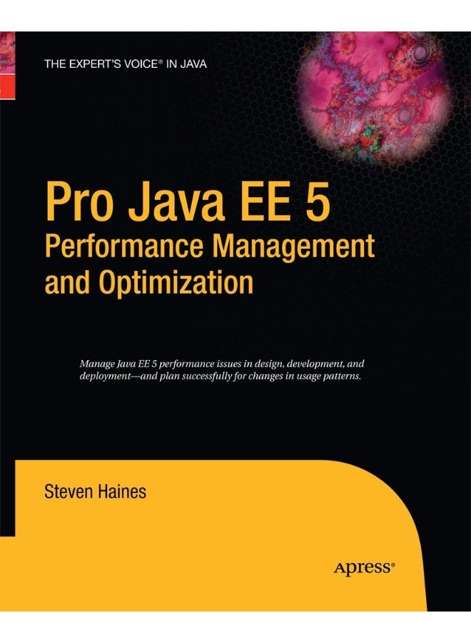 Pro Java EE 5 Performance Management and Optimization 