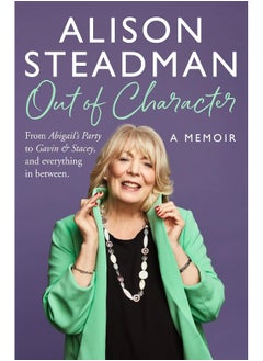 Out of Character: The new memoir from acting royalty and Gavin and Stacey star Alison Steadman - pzsku/ZD1BE0FAFAF3D34EF471FZ/45/_/1740733370/ef4b2e9e-f7dc-425e-adcc-61a0ff444532