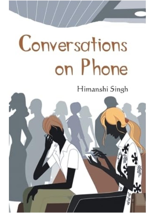 Conversations on Phone 