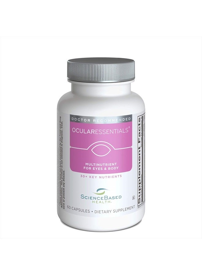 ScienceBased Health OcularEssentials Whole Body Formula - Specialized Eye & Body Multinutrient - 30 Key Ingredients - Rich in Antioxidants and Cell-Protecting Nutrients - 60 Capsules  - Image 1