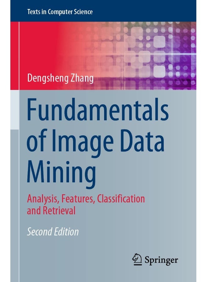 أساسيات استخراج بيانات الصور: التحليل والميزات والتصنيف والاسترجاع