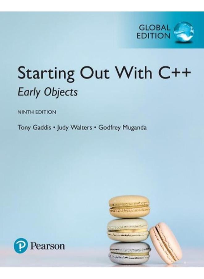 Starting Out with C++: Early Objects plus MyProgrammingLab with Pearson eText, Global Edition