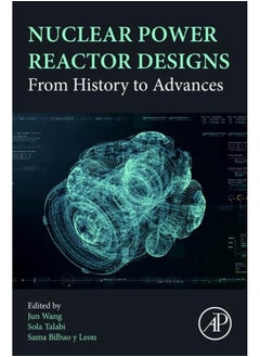 Nuclear Power Reactor Designs: From History to Advances 