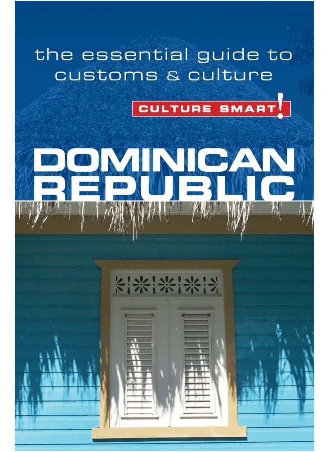 Dominican Republic - Culture Smart!: The Essential Guide to Customs & Culture  - Image 3