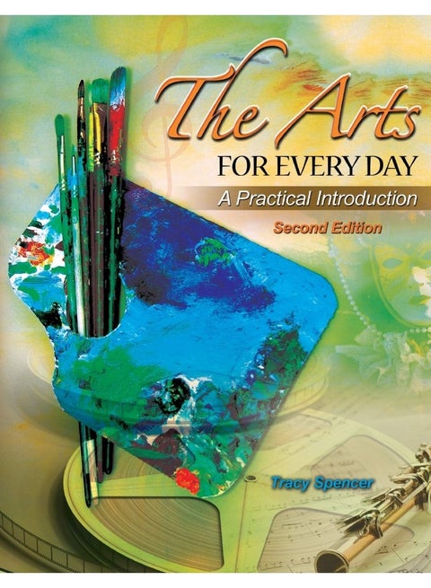 The Arts for Every Day: A Practical Introduction