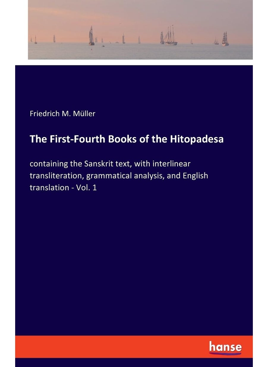 The First-Fourth Books of the Hitopadesa: containing the Sanskrit text, with interlinear tra  - Image 1