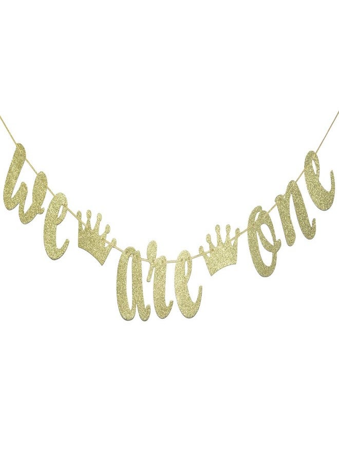 FOZEE We Are One with Crown Gold Glitter Banner for Twins' 1st Birthday Party Decorations(Gold) - Image 1