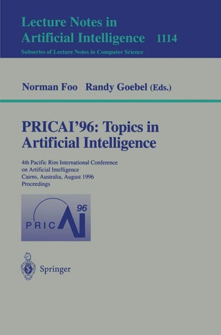 PRICAI '96: Topics in Artificial Intelligence : 4th Pacific Rim International Conference on Artificial Intelligence, Cairns, Australia, August 26 - 30, 1996, Proceedings - pzsku/ZD1DC62885604FEA90757Z/45/1749122953/ff58170e-4a74-438f-9530-9416835db81a