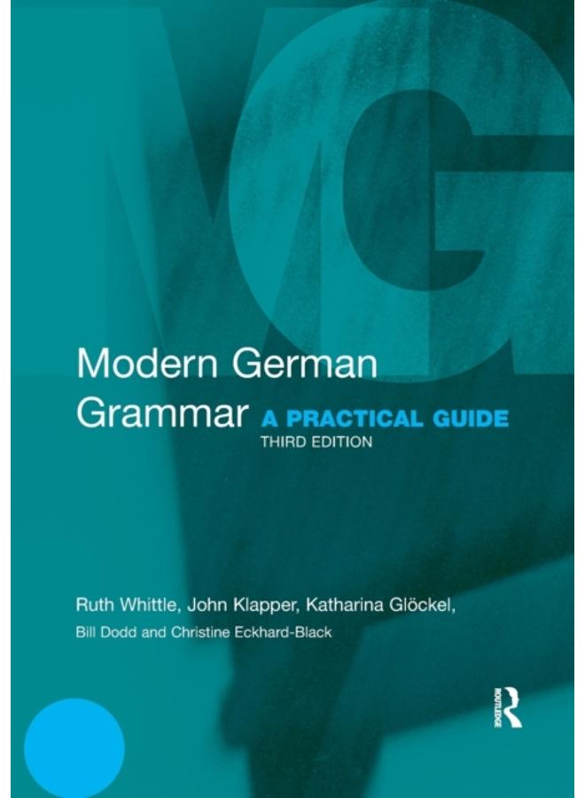 Modern German Grammar : A Practical Guide 