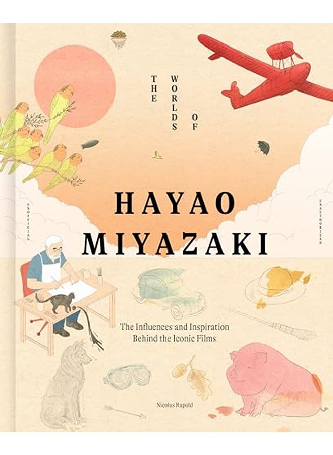 The Worlds of Hayao Miyazaki: The Influences and Inspiration Behind the Iconic Films