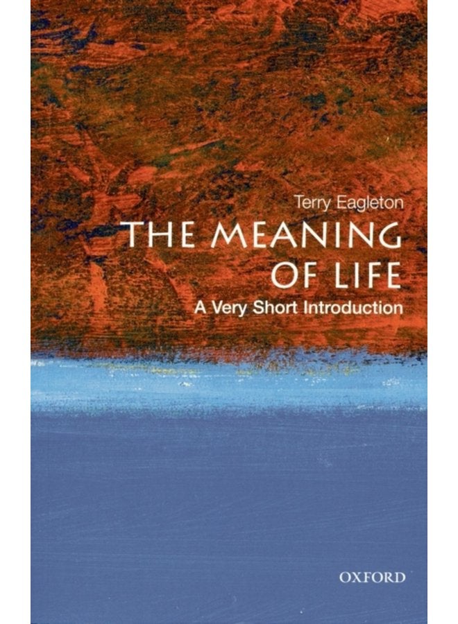 The Meaning of Life A Very Short Introduction - Paperback