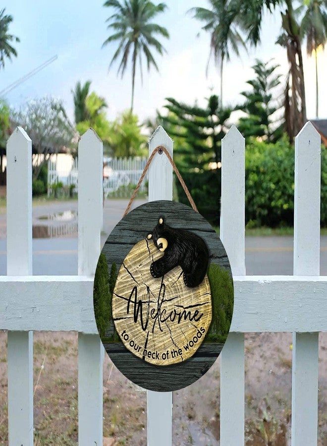 Fenarenes Wood Plaque Sign Wall Hanging Welcome to Our Neck of The Woods Wood Sign Bear Wood Sign Cabin Decor Wall Hanging Home Decor 12Inch - Image 5