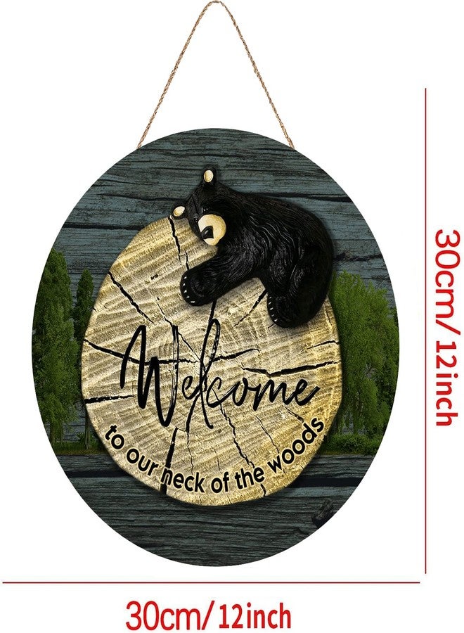 Fenarenes Wood Plaque Sign Wall Hanging Welcome to Our Neck of The Woods Wood Sign Bear Wood Sign Cabin Decor Wall Hanging Home Decor 12Inch - Image 2