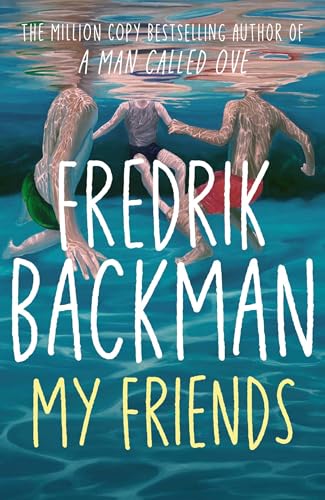 My Friends The Unforgettable Instant Sunday Times Bestseller