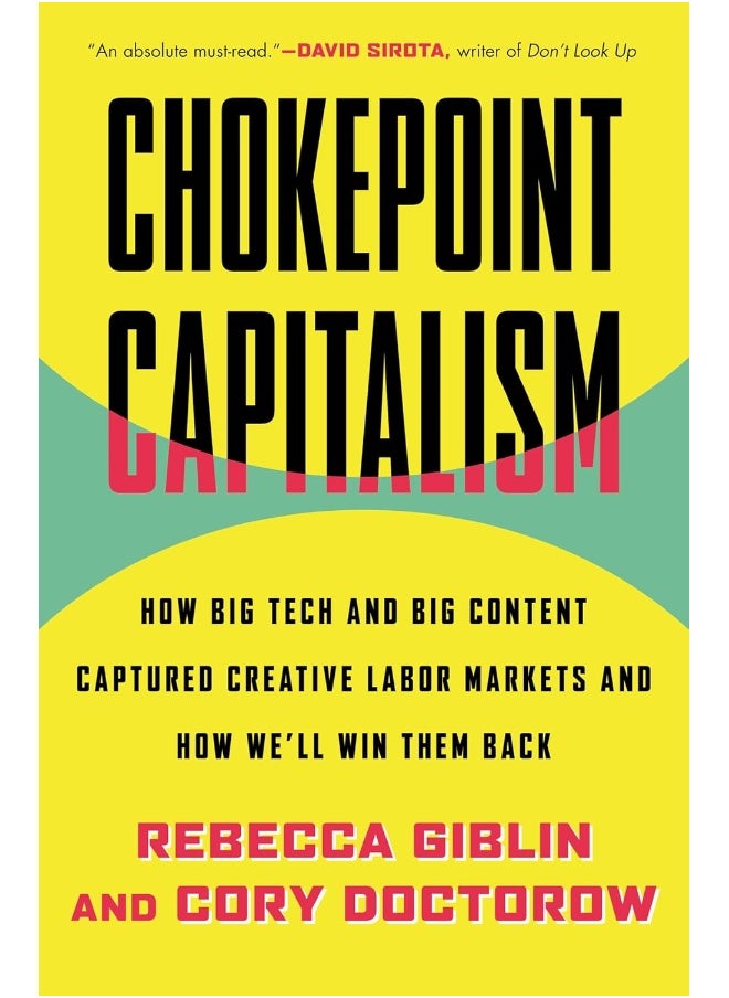 null - Chokepoint Capitalism: How Big Tech and Big Content Captured Creative Labor Markets and How We'll Win Them Back - Image 1