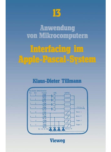 Interfacing im Apple-Pascal-System: Schnittstellen mit dem VIA 6522 - pzsku/ZD207798BC9FDE06964E5Z/45/1749041374/af4dd81a-1dc5-417f-8504-ea2bed3ea1ef