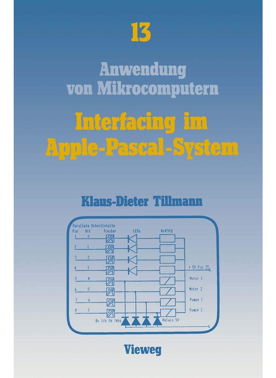 Interfacing im Apple-Pascal-System: Schnittstellen mit dem VIA 6522 