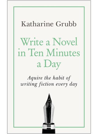 Write a Novel in 10 Minutes a Day: Acquire the habit of writing fiction every day (Teach Yourself) - pzsku/ZD208B767BA83D64F3716Z/45/1743161031/c3b1cae0-12be-4961-ac4e-f3cc2632d8ed