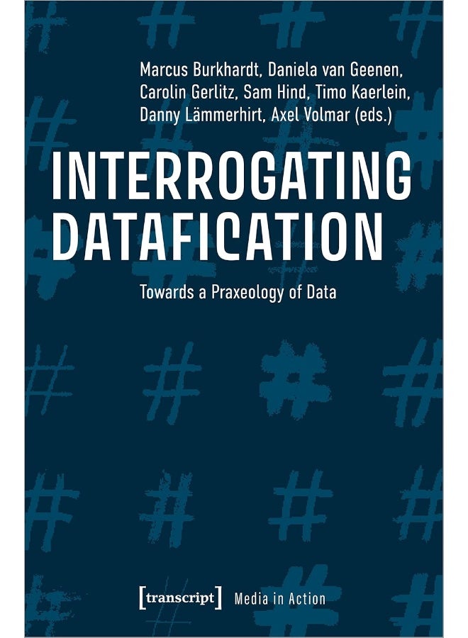 Interrogating Datafication – Towards a Praxeology of Data - Image 2