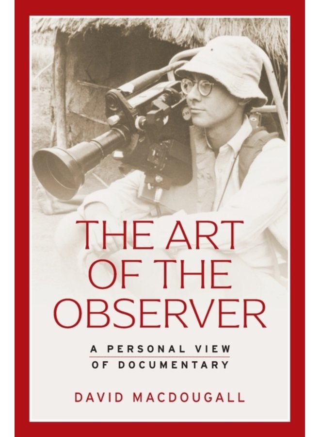 The Art of the Observer A Personal View of Documentary - Paperback