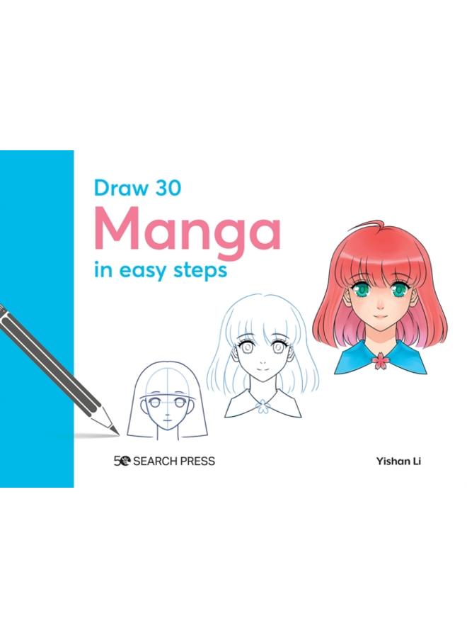 Draw 30: Manga : In Easy Steps 