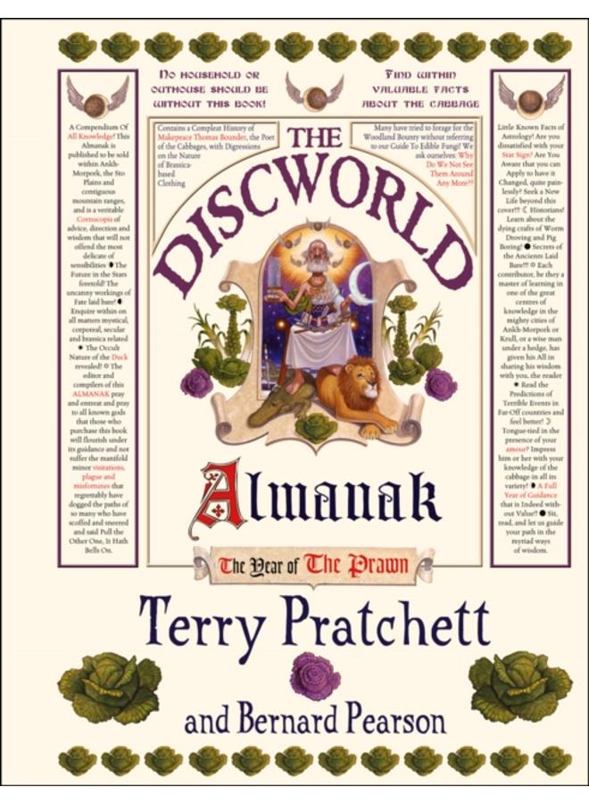 The Discworld Almanak : no fan of Sir Terry Pratchett should be without this definitive guide to Discworld's Common Year of the Prawn