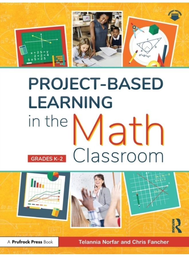 Project Based Learning in the Math Classroom Grades K 2 - Paperback