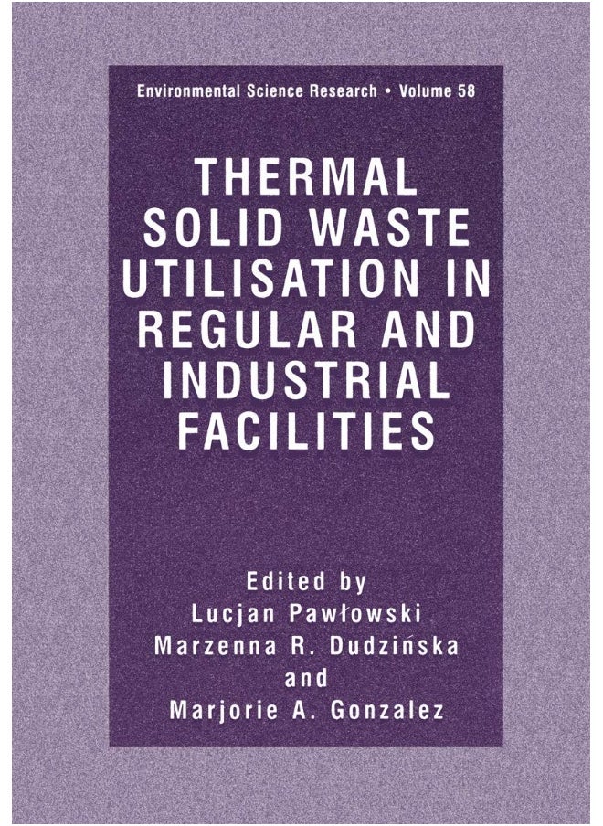 Thermal Solid Waste Utilisation in Regular and Industrial Facilities 