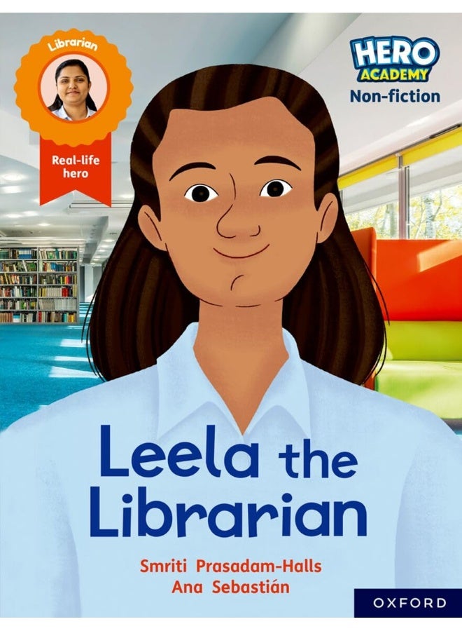 Hero Academy Non-fiction: Oxford Reading Level 9, Book Band Gold: Leela the Librarian