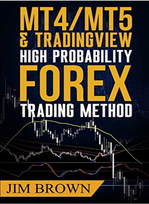 Mt4/Mt5 High Probability Forex Trading Method by Brown, Jim Paperback