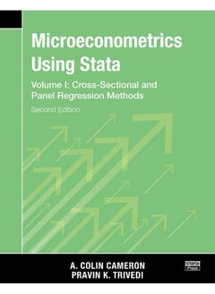 Microeconometrics Using Stata, Second Edition, Volume I: Cross-Sectional and Panel Regression Models 