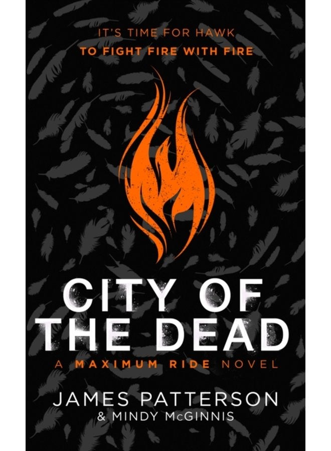 City of the Dead A Maximum Ride Novel Hawk 2 - Hardback