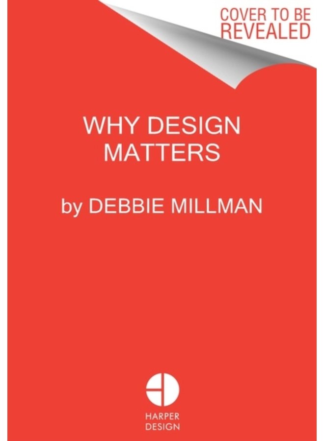 Why Design Matters Conversations with the World s Most Creative People - Hardback
