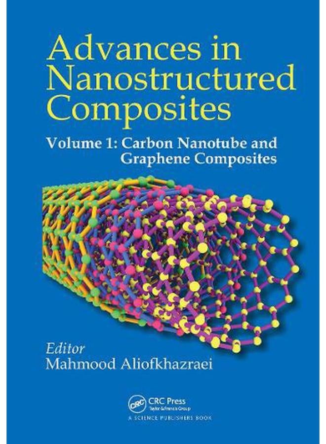 Advances in Nanostructured Composites: Volume 1: Carbon Nanotube and Graphene Composites 