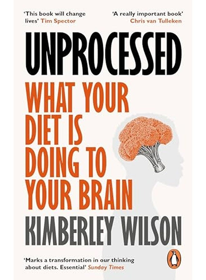 Unprocessed What Your Diet Is Doing To Your Brain 
