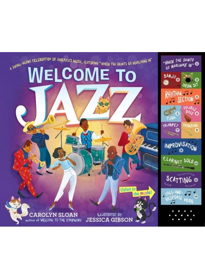 Welcome to Jazz : A Swing-Along Celebration of America???s Music, Featuring ???When the Saints Go Marching In???