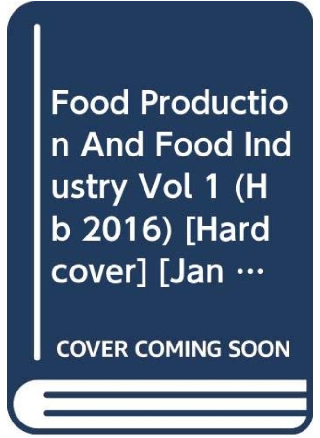 Food Production And Food Industry Vol 1 (Hb 2016) - pzsku/ZD23137115670682C06FAZ/45/_/1724845298/6f62de20-84ff-441d-820e-91f1073d954c