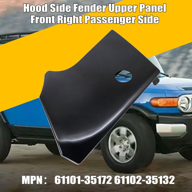 Generic GXARTS Front Right Passenger Side Hood Side Fender Upper Panel 61101-35172 Compatible with Toyota FJ Cruiser 2007 2008 2009 2010  - Image 2