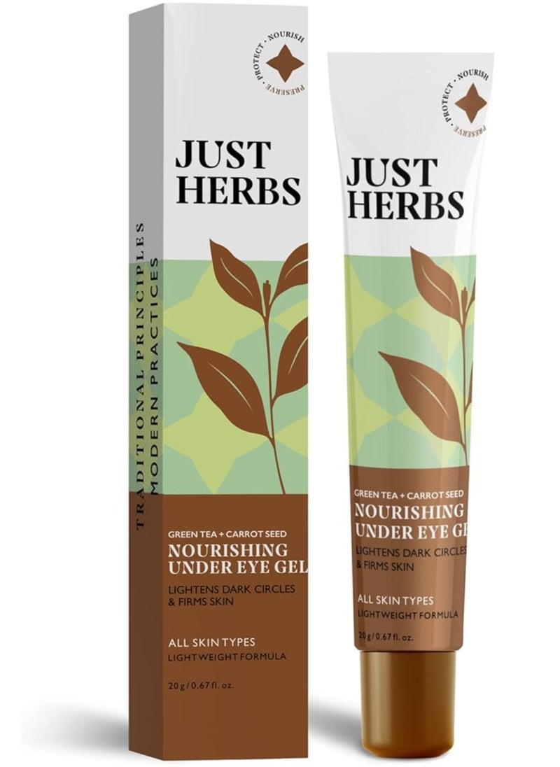 Just Herbs Just Herbs Nourishing Under Eye Gel Cream for Dark Circles, Eye Puffiness, Fine Lines & Wrinkles with Green Tea & Carrot Seed -For Men & Women 20 gm  - Image 1