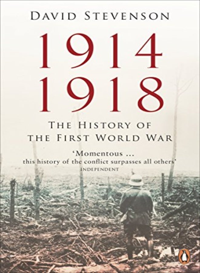 19141918 The History Of The First World War