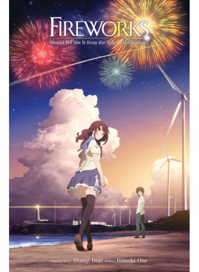 Fireworks, Should We See It from the Side or the Bottom? (light novel) 