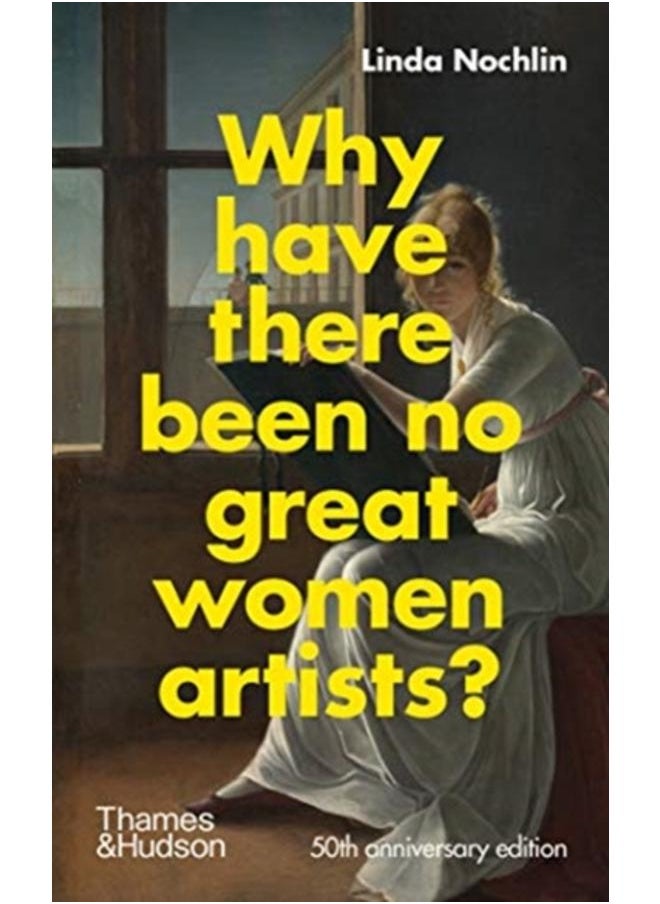 Why Have There Been No Great Women Artists? 