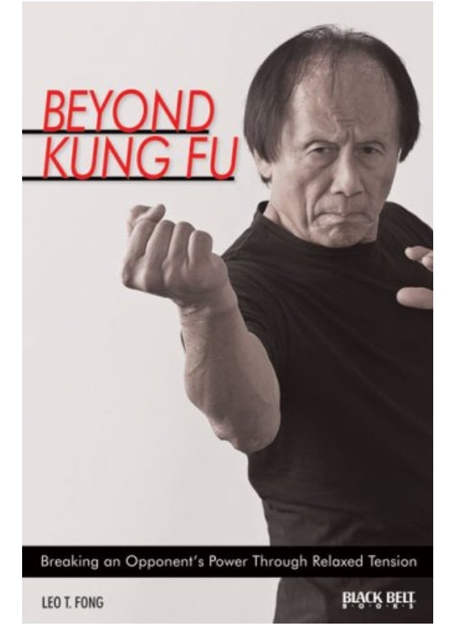 null - Beyond Kung Fu Breaking An Opponents Power Through Relaxed Tension - Image 1