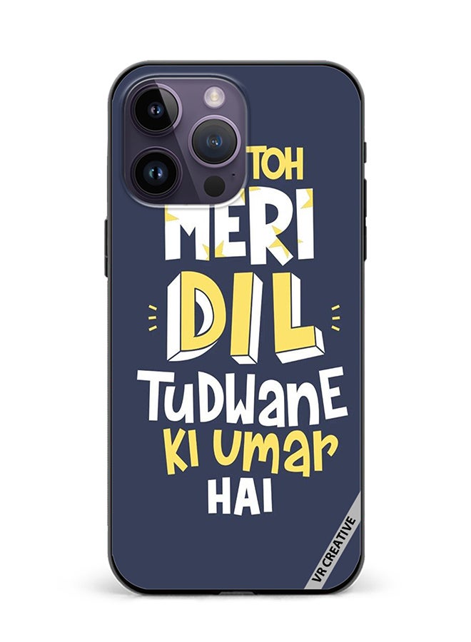 VR CREATIVE Protective Case Cover For Apple iPhone 16 Pro Dil Tudwane Ki Umar Design Multicolour - Image 1