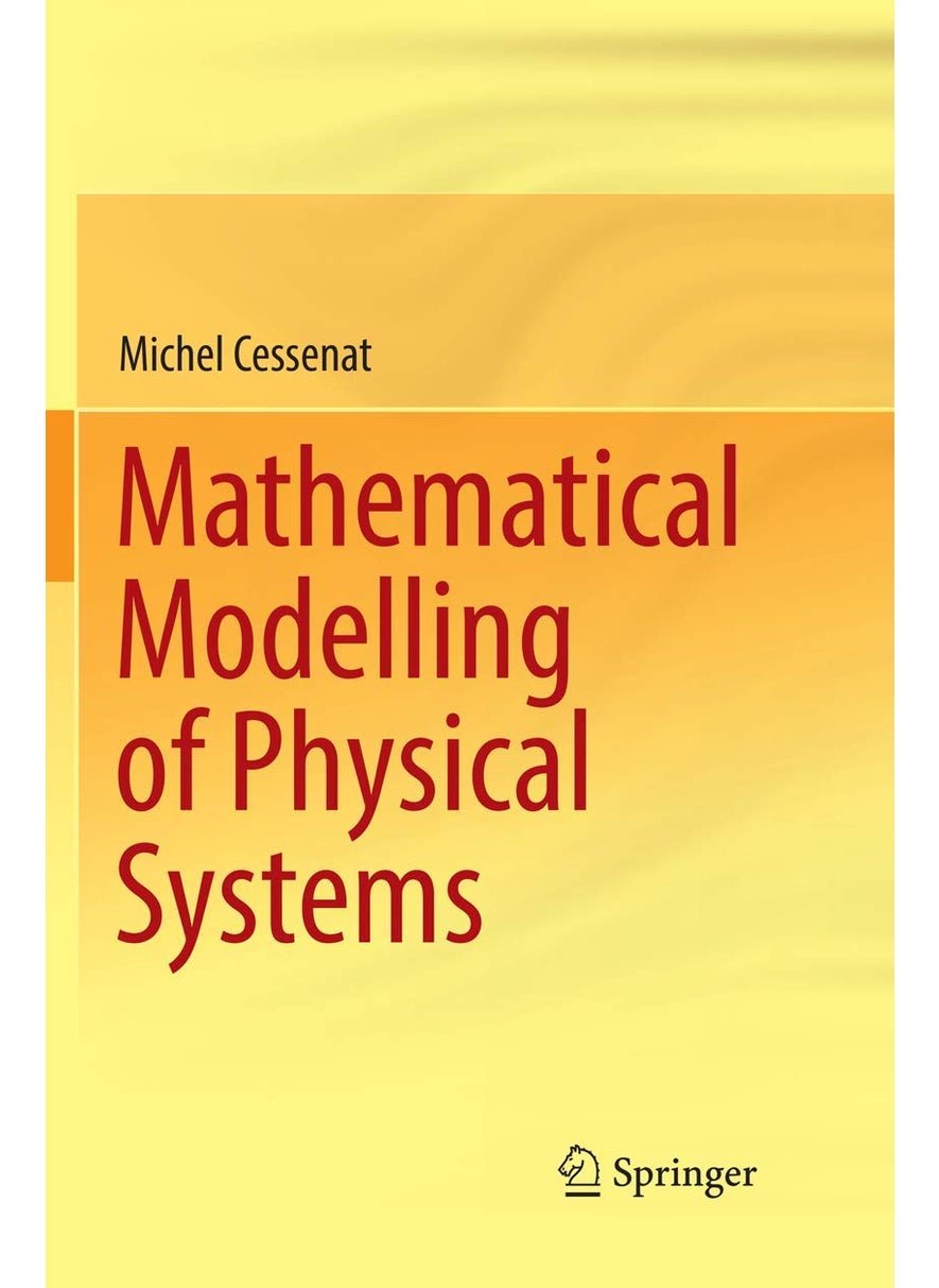 Mathematical Modelling of Physical Systems 