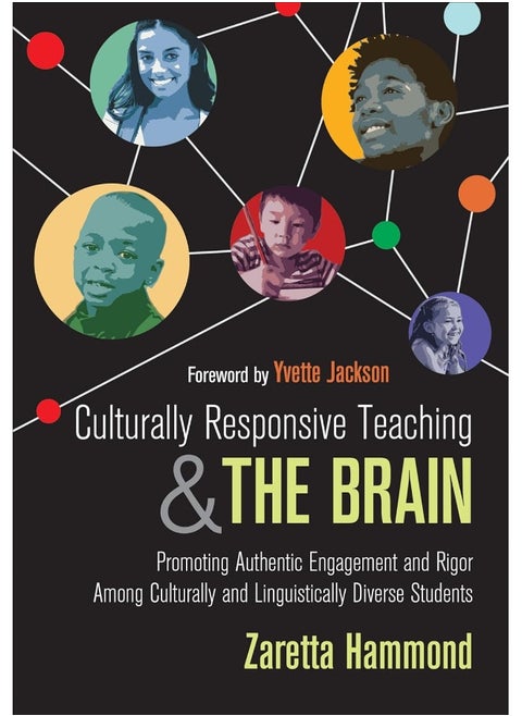 Culturally Responsive Teaching and The Brain: Promoting Authentic Engagement and Rigor Among Culturally and Linguistically Diverse Students